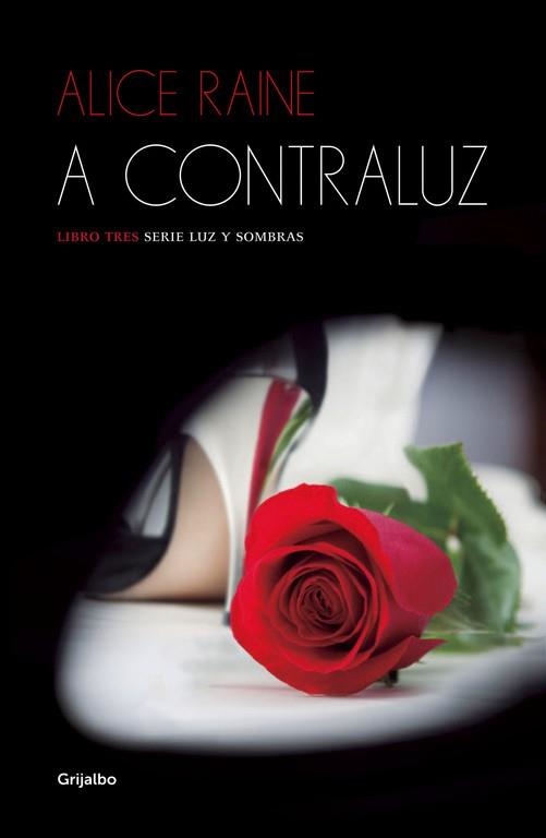 A CONTRALUZ (LUZ Y SOMBRAS 3) | 9788425353901 | RAINE, ALICE | Llibreria Drac - Llibreria d'Olot | Comprar llibres en català i castellà online