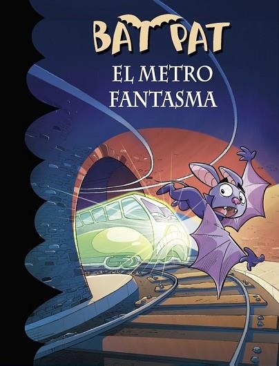 METRO FANTASMA, EL (BAT PAT 39) | 9788490435694 | PAVANELLO, ROBERTO | Llibreria Drac - Llibreria d'Olot | Comprar llibres en català i castellà online