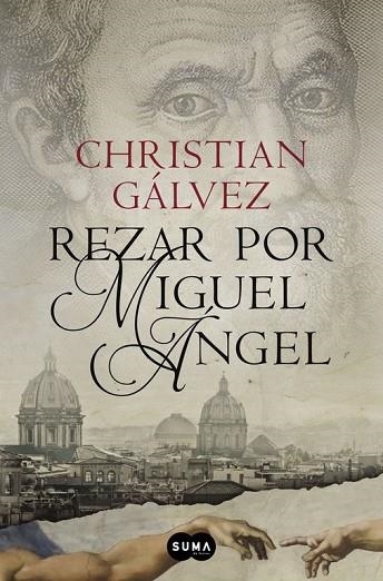 REZAR POR MIGUEL ÁNGEL (CRÓNICAS DEL RENACIMIENTO 2) | 9788483657812 | GALVEZ, CHRISTIAN | Llibreria Drac - Llibreria d'Olot | Comprar llibres en català i castellà online