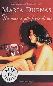 AMORE PIÙ FORTE DI ME, UN | 9788804640158 | DUEÑAS, MARIA | Llibreria Drac - Llibreria d'Olot | Comprar llibres en català i castellà online