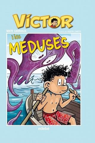 VICTOR I LES MEDUSES | 9788468324241 | CARRANZA, MAITE | Llibreria Drac - Llibreria d'Olot | Comprar llibres en català i castellà online