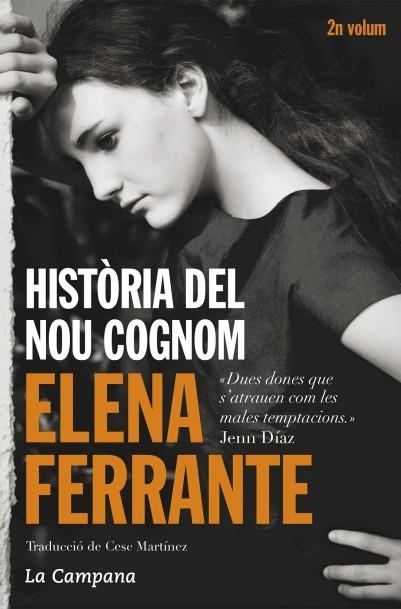 HISTÒRIA DEL NOU COGNOM | 9788416457229 | FERRANTE, ELENA | Llibreria Drac - Llibreria d'Olot | Comprar llibres en català i castellà online