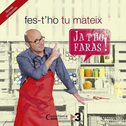 FES-T'HO TU MATEIX. JA T'HO FARÀS! NOVES PROPOSTES | 9788490343982 | AADD | Llibreria Drac - Llibreria d'Olot | Comprar llibres en català i castellà online