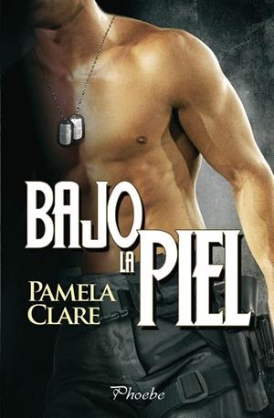 BAJO LA PIEL | 9788415433231 | CLARE, PAMELA | Llibreria Drac - Llibreria d'Olot | Comprar llibres en català i castellà online