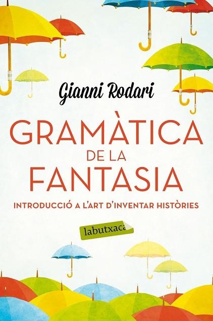 GRAMÀTICA DE LA FANTASIA | 9788416334988 | RODARI, GIANNI | Llibreria Drac - Llibreria d'Olot | Comprar llibres en català i castellà online