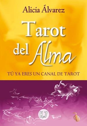 TAROT DEL ALMA | 9788496112148 | ÁLVAREZ, ALICIA | Llibreria Drac - Llibreria d'Olot | Comprar llibres en català i castellà online