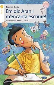 EM DIC ARAN I M'ENCANTA ESCRIURE! | 9788415975861 | CELA, JAUME | Llibreria Drac - Llibreria d'Olot | Comprar llibres en català i castellà online