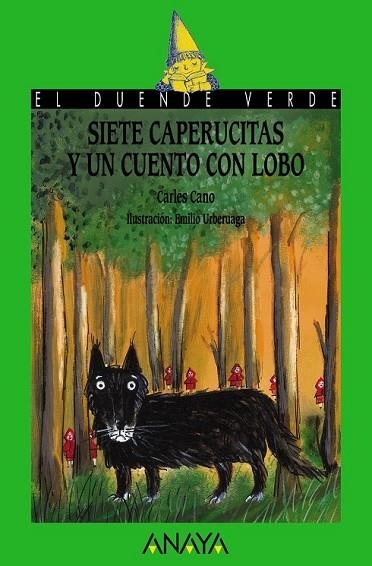 SIETE CAPERUCITAS Y UN CUENTO CON LOBO | 9788469808481 | CANO, CARLES | Llibreria Drac - Librería de Olot | Comprar libros en catalán y castellano online