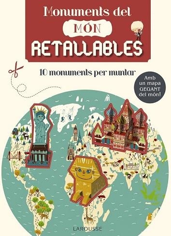 MONUMENTS DEL MÓN RETALLABLES | 9788416368594 | LAROUSSE EDITORIAL | Llibreria Drac - Llibreria d'Olot | Comprar llibres en català i castellà online