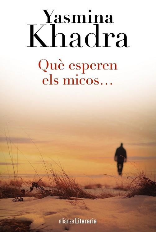 QUÈ ESPEREN ELS MICOS... | 9788420687889 | KHADRA, YASMINA | Llibreria Drac - Librería de Olot | Comprar libros en catalán y castellano online