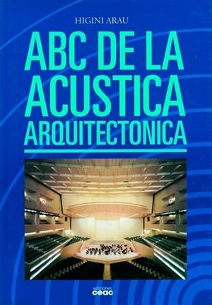 ABC DE LA ACUSTICA ARQUITECTONICA | 9788432920172 | ARAU, HIGINI | Llibreria Drac - Llibreria d'Olot | Comprar llibres en català i castellà online