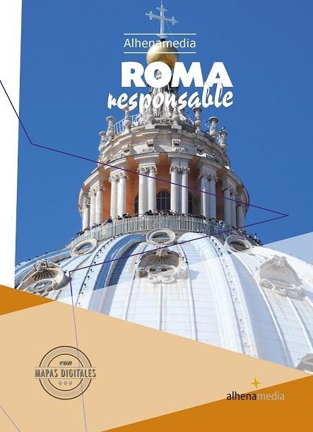 ROMA RESPONSABLE 2016 (ALHENAMEDIA) | 9788416395101 | VILLERÓ, RAMÓN | Llibreria Drac - Librería de Olot | Comprar libros en catalán y castellano online