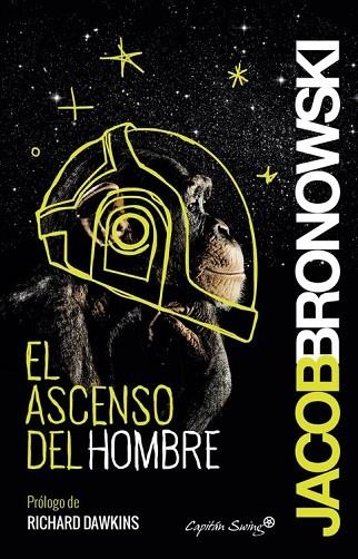 ASCENSO DEL HOMBRE, EL | 9788494504334 | BRONOWSKI, JACOB | Llibreria Drac - Librería de Olot | Comprar libros en catalán y castellano online