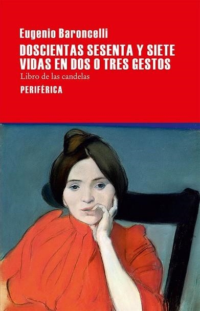 DOSCIENTAS SESENTA Y SIETE VIDAS EN DOS O TRES GESTOS | 9788416291281 | BARONCELLI, EUGENIO | Llibreria Drac - Llibreria d'Olot | Comprar llibres en català i castellà online