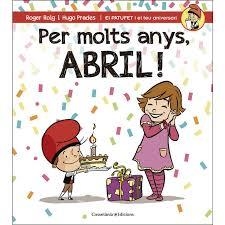 PER MOLTS ANYS ABRIL! | 9788490344491 | ROIG, ROGER; PRADES, HUGO | Llibreria Drac - Llibreria d'Olot | Comprar llibres en català i castellà online