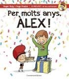 PER MOLTS ANYS ÀLEX! | 9788490344217 | ROIG, ROGER; PRADES, HUGO | Llibreria Drac - Llibreria d'Olot | Comprar llibres en català i castellà online