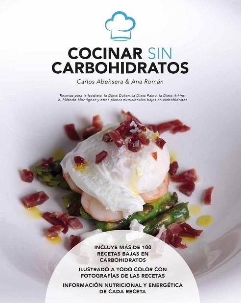 COCINAR SIN CARBOHIDRATOS | 9788461735976 | ABEHSERA, CARLOS/ ROMÁN, ANA | Llibreria Drac - Llibreria d'Olot | Comprar llibres en català i castellà online