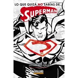 LO QUE QUIZA NO SABIAS DE SUPERMAN | 9788416436453 | OLIVARES, JAVIER | Llibreria Drac - Llibreria d'Olot | Comprar llibres en català i castellà online