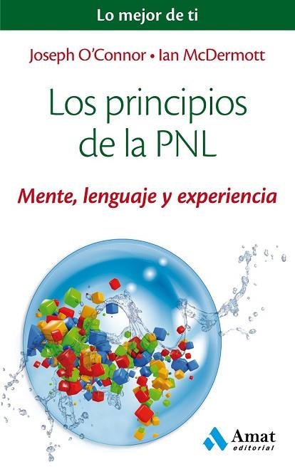 PRINCIPIOS DE LA PNL, LOS | 9788497358200 | O'CONNOR, JOSEPH ; MCDERMOTT, IAN | Llibreria Drac - Llibreria d'Olot | Comprar llibres en català i castellà online