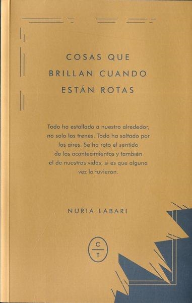 COSAS QUE BRILLAN CUANDO ESTÁN ROTAS | 9788494434082 | LABARI, NURIA | Llibreria Drac - Llibreria d'Olot | Comprar llibres en català i castellà online