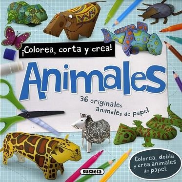 ANIMALES. COLOREA, CORTA Y CREA | 9788467747430 | GOWEN, FIONA | Llibreria Drac - Llibreria d'Olot | Comprar llibres en català i castellà online