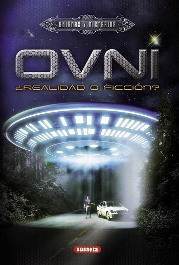 OVNI: REALIDAD O FICCIÓN? (ENIGMAS Y MISTERIOS) | 9788467718041 | LATAGLIATA, ROSAMARIA | Llibreria Drac - Llibreria d'Olot | Comprar llibres en català i castellà online