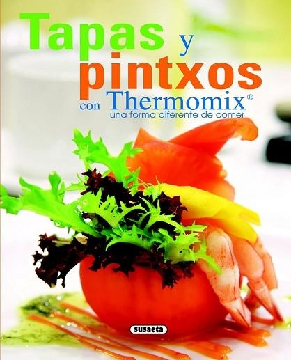 TAPAS Y PINTXOS CON THERMOMIX | 9788467705621 | AAVV | Llibreria Drac - Llibreria d'Olot | Comprar llibres en català i castellà online