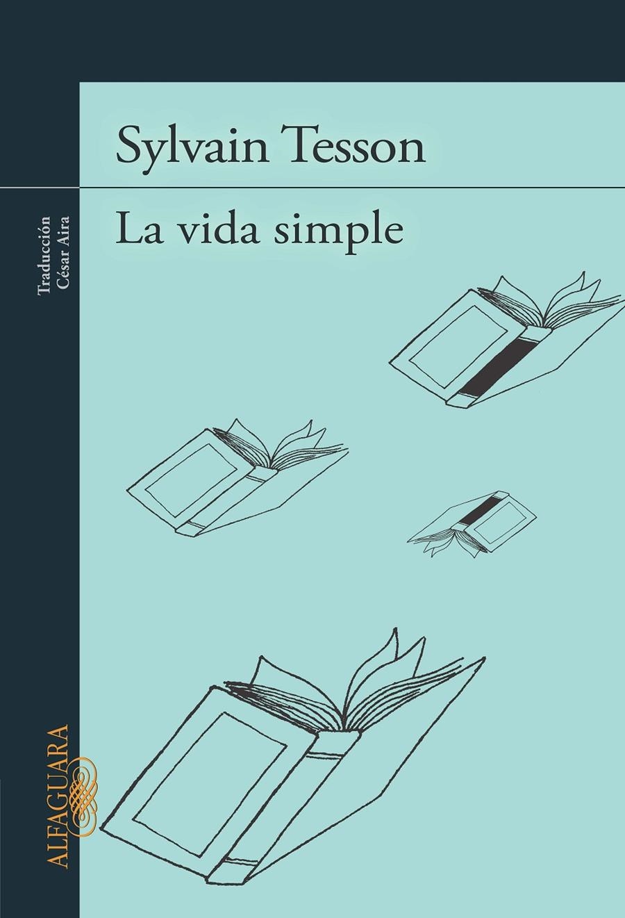 VIDA SIMPLE, LA | 9788420412092 | TESSON, SYLVAIN | Llibreria Drac - Librería de Olot | Comprar libros en catalán y castellano online