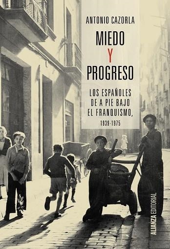 MIEDO Y PROGRESO | 9788491042631 | CAZORLA, ANTONIO | Llibreria Drac - Llibreria d'Olot | Comprar llibres en català i castellà online