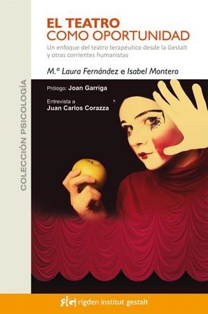 TEATRO COMO OPORTUNIDAD, EL | 9788493917234 | FERNÁNDEZ, M.ª LAURA; MONTERO, ISABEL | Llibreria Drac - Llibreria d'Olot | Comprar llibres en català i castellà online