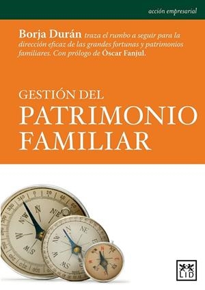 GESTION DEL PATRIMONIO FAMILIAR | 9788483567654 | DURAN, BORJA | Llibreria Drac - Llibreria d'Olot | Comprar llibres en català i castellà online