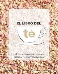 LIBRO DEL TÉ, EL | 9788416138678 | CHEADLE, LOUISE; KILBY, NICK | Llibreria Drac - Llibreria d'Olot | Comprar llibres en català i castellà online