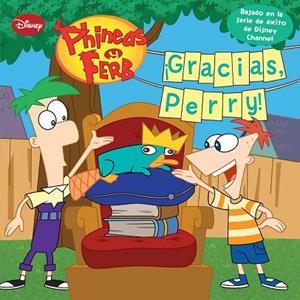 PHINEAS Y FERB GRACIAS PERRY | 9788499514154 | DISNEY | Llibreria Drac - Llibreria d'Olot | Comprar llibres en català i castellà online