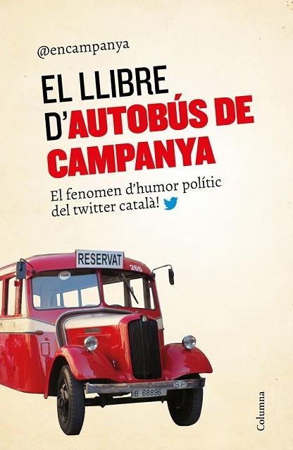 LLIBRE D'AUTOBÚS DE CAMPANYA, EL | 9788466420563 | AADD | Llibreria Drac - Llibreria d'Olot | Comprar llibres en català i castellà online