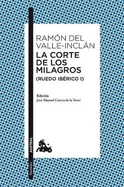 CORTE DE LOS MILAGROS, LA (RUEDO IBÉRICO I) | 9788467047325 | DEL VALLE-INCLÁN, RAMÓN | Llibreria Drac - Librería de Olot | Comprar libros en catalán y castellano online