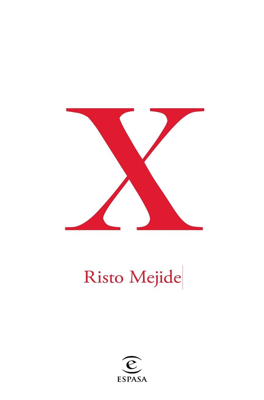 X (RISTO MEJIDE) | 9788467047431 | MEJIDE, RISTO | Llibreria Drac - Librería de Olot | Comprar libros en catalán y castellano online