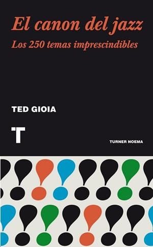 CANON DEL JAZZ, EL | 9788415832027 | GIOIA, TED | Llibreria Drac - Llibreria d'Olot | Comprar llibres en català i castellà online