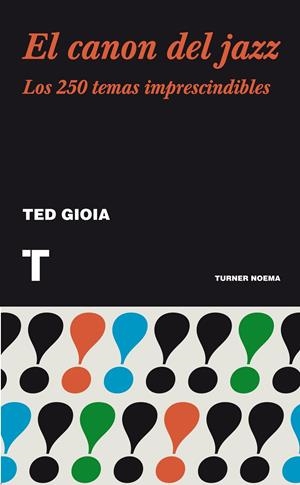 CANON DEL JAZZ, EL | 9788415832027 | GIOIA, TED | Llibreria Drac - Llibreria d'Olot | Comprar llibres en català i castellà online