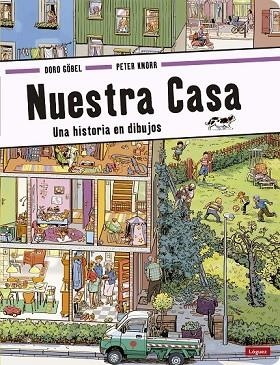 NUESTRA CASA | 9788494429569 | GÖBEL, DORO ; KNORR, PETER | Llibreria Drac - Llibreria d'Olot | Comprar llibres en català i castellà online