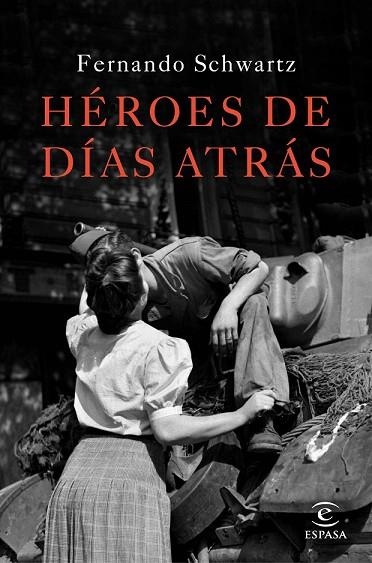 HÉROES DE DÍAS ATRÁS | 9788467047288 | SCHWARTZ, FERNANDO | Llibreria Drac - Llibreria d'Olot | Comprar llibres en català i castellà online