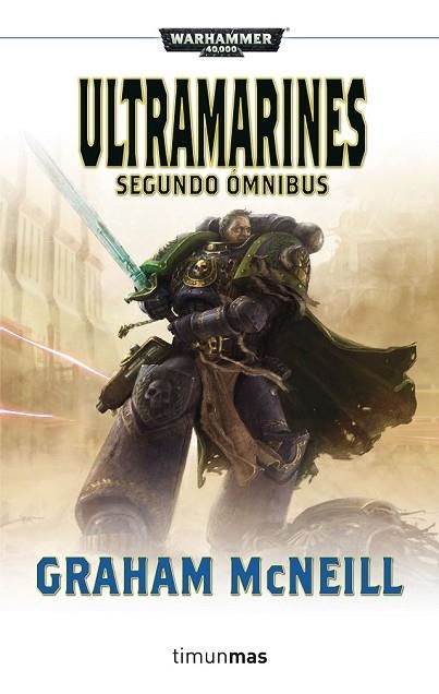 ULTRAMARINES. SEGUNDO ÓMNIBUS | 9788445003435 | MCNEILL, GRAHAM | Llibreria Drac - Llibreria d'Olot | Comprar llibres en català i castellà online