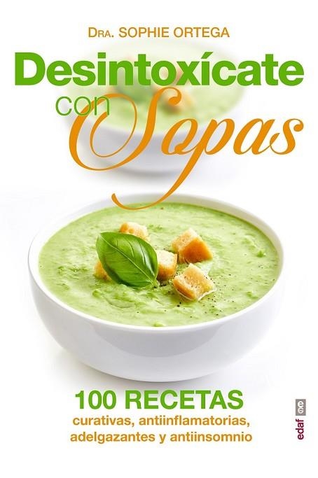 DESINTOXÍCATE CON SOPAS | 9788441436305 | ORTEGA, SOPHIE | Llibreria Drac - Llibreria d'Olot | Comprar llibres en català i castellà online