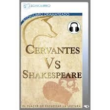 AUDIOLIBRO CERVANTES VS SHAKESPEARE | 9788416135431 | DE CERVANTES, MIGUEL ; SHAKESPEARE, WILLIAM | Llibreria Drac - Llibreria d'Olot | Comprar llibres en català i castellà online