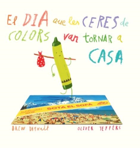 DIA QUE LES CERES DE COLORS VAN TORNAR A CASA, EL | 9788416394197 | DAYWALT, DREW | Llibreria Drac - Llibreria d'Olot | Comprar llibres en català i castellà online