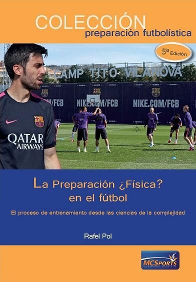 PREPRACIÓN ¿FÍSICA? EN EL FÚTBOL, LA | 9788493724689 | POL, RAFEL | Llibreria Drac - Llibreria d'Olot | Comprar llibres en català i castellà online