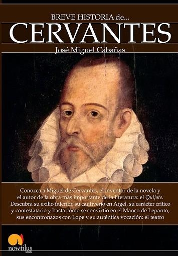 BREVE HISTORIA DE CERVANTES | 9788499677873 | CABAÑAS, JOSÉ MIGUEL | Llibreria Drac - Llibreria d'Olot | Comprar llibres en català i castellà online