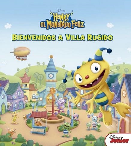 HENRY EL MONSTRUO FELIZ. BIENVENIDOS A VILLA RUGIDO | 9788499518015 | DISNEY | Llibreria Drac - Llibreria d'Olot | Comprar llibres en català i castellà online