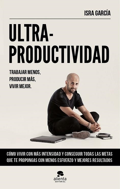 ULTRAPRODUCTIVIDAD | 9788416253692 | GARCÍA, ISRA  | Llibreria Drac - Llibreria d'Olot | Comprar llibres en català i castellà online