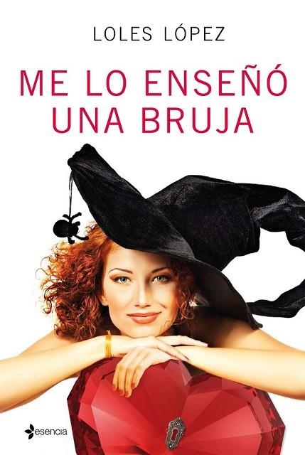 ME LO ENSEÑÓ UNA BRUJA | 9788408152620 | LÓPEZ, LOLES | Llibreria Drac - Llibreria d'Olot | Comprar llibres en català i castellà online