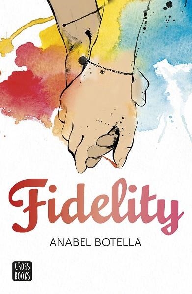 FIDELITY | 9788408154198 | BOTELLA, ANABEL | Llibreria Drac - Llibreria d'Olot | Comprar llibres en català i castellà online